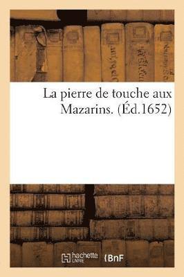 La Pierre de Touche Aux Mazarins. 1