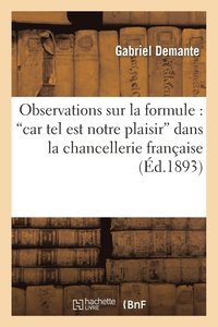 bokomslag Observations Sur La Formule: Car Tel Est Notre Plaisir