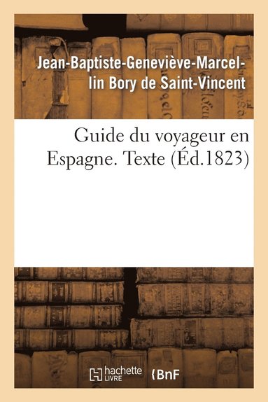 bokomslag Guide Du Voyageur En Espagne. Texte