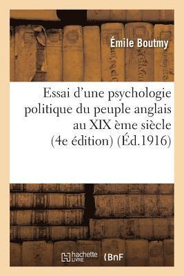 bokomslag Essai d'Une Psychologie Politique Du Peuple Anglais Au XIX Ème Siècle (4e Édition)