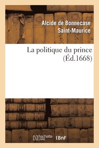 bokomslag La Politique Du Prince