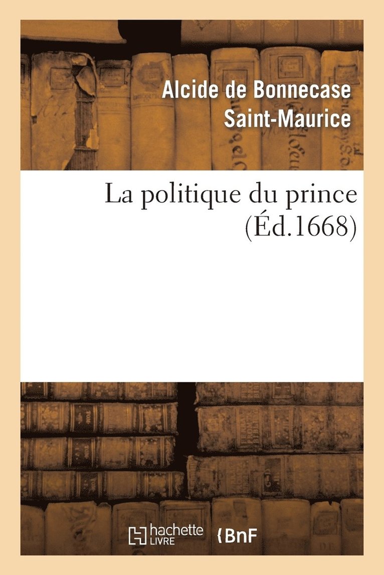 La Politique Du Prince 1