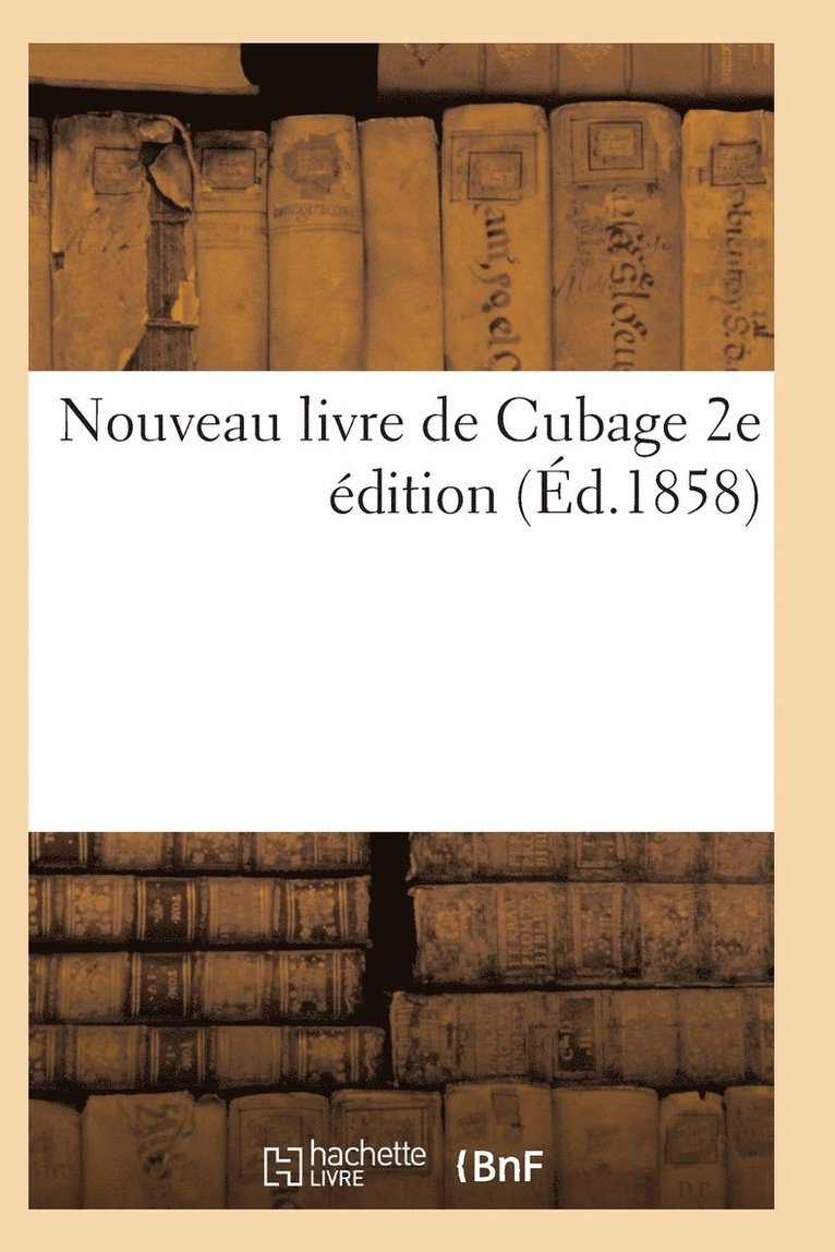 Nouveau Livre de Cubage 2e Edition 1