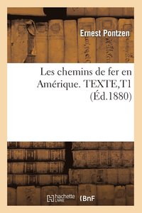 bokomslag Les Chemins de Fer En Amrique. Texte, T1