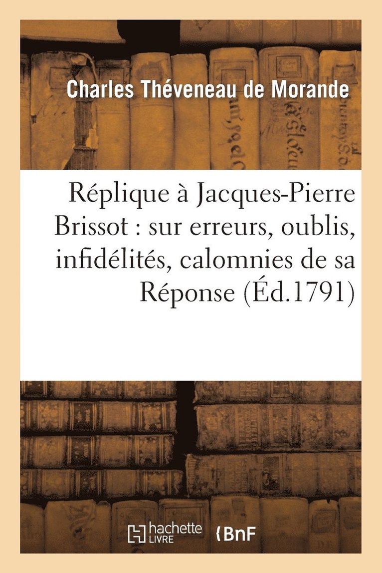 Rplique de Charles Thveneau Morande  Jacques-Pierre Brissot 1