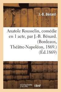 bokomslag Anatole Rousselin, Comedie En 1 Acte