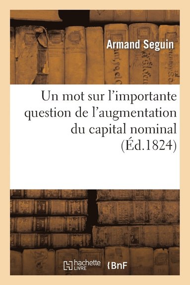 bokomslag Un Mot Sur l'Importante Question de l'Augmentation Du Capital Nominal