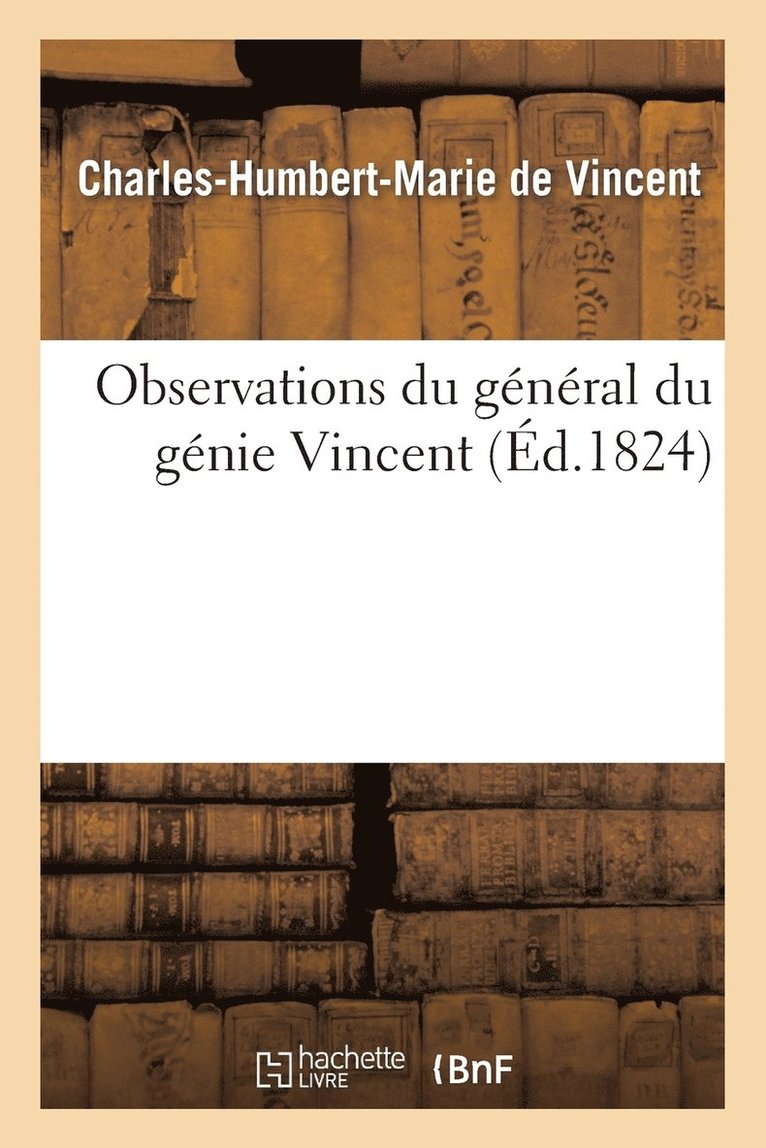 Observations Du Gnral Du Gnie Vincent 1