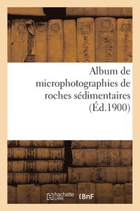 bokomslag Album de Microphotographies de Roches Sdimentaires