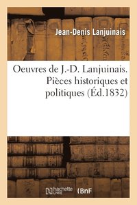bokomslag Oeuvres, Pièces Historiques Et Politiques