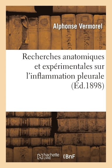 bokomslag Recherches Anatomiques Et Expérimentales Sur l'Inflammation Pleurale