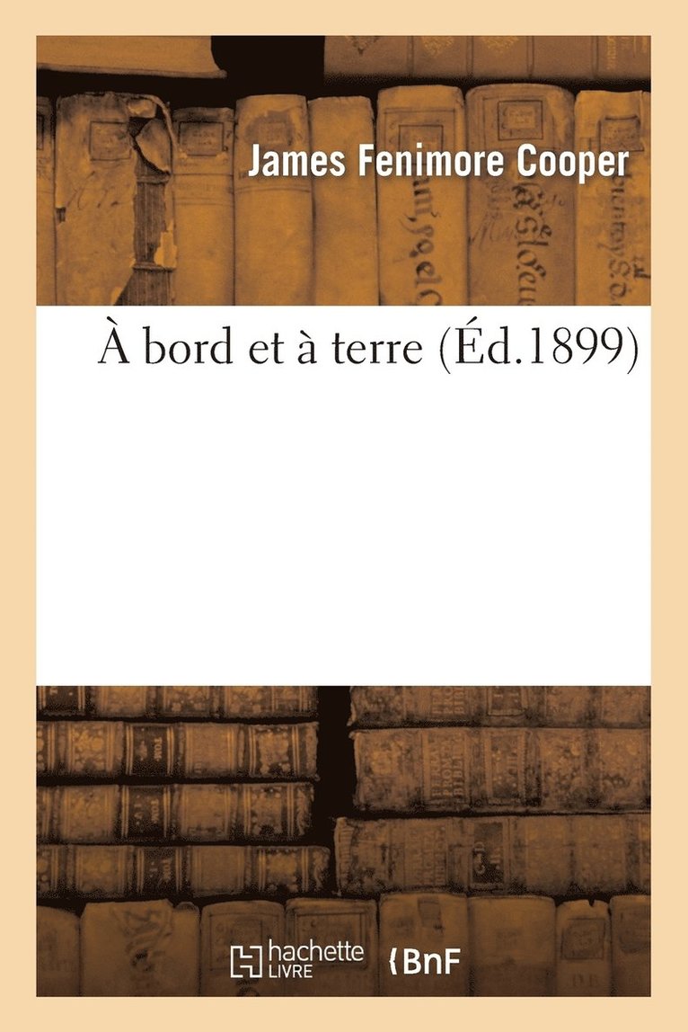 A Bord Et  Terre Tome 1 1