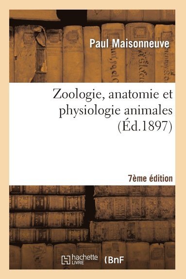 bokomslag Zoologie, Anatomie Et Physiologie Animales 7me dition