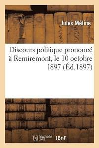 bokomslag Discours Politique Prononc  Remiremont, Le 10 Octobre 1897