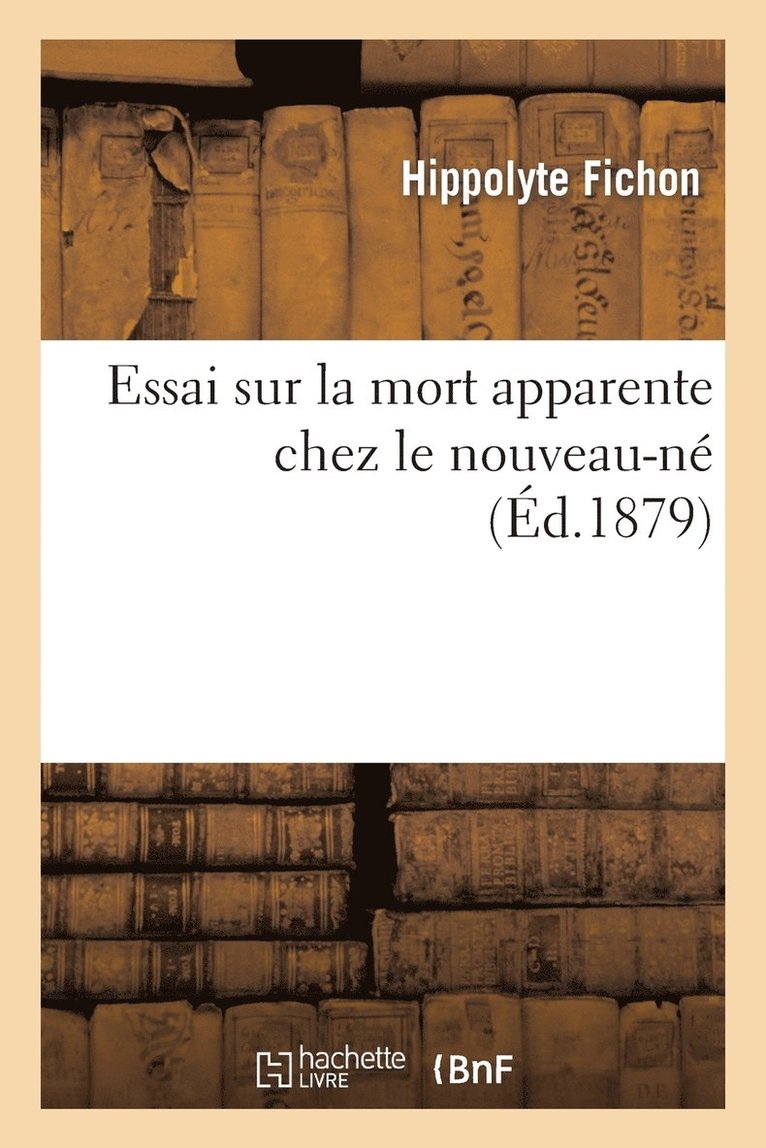 Essai Sur La Mort Apparente Chez Le Nouveau-N 1