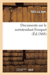bokomslag Documents Sur Le Surintendant Fouquet
