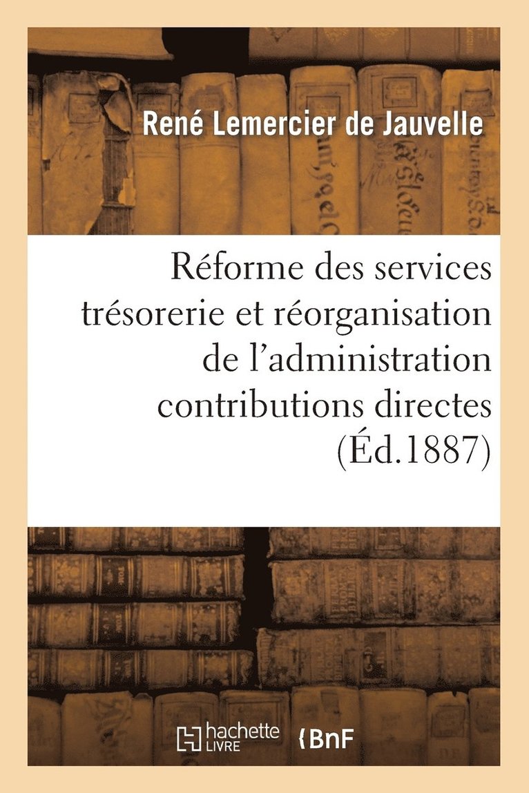 Rforme Des Services de la Trsorerie Et Rorganisation de l'Administration Contributions Directes 1