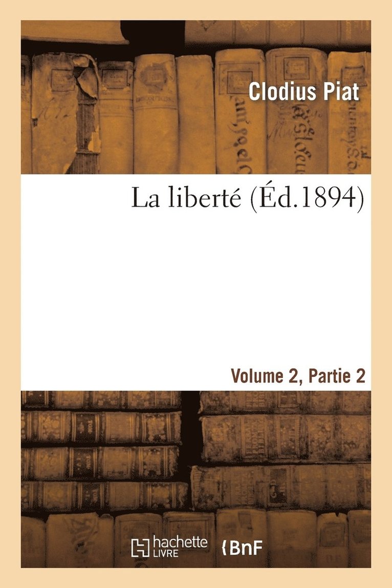 La Libert Volume 2, 2me Partie 1