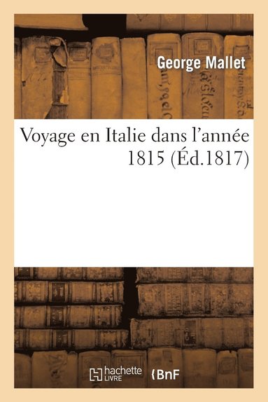 bokomslag Voyage En Italie Dans l'Année 1815