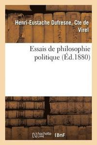 bokomslag Essais de Philosophie Politique