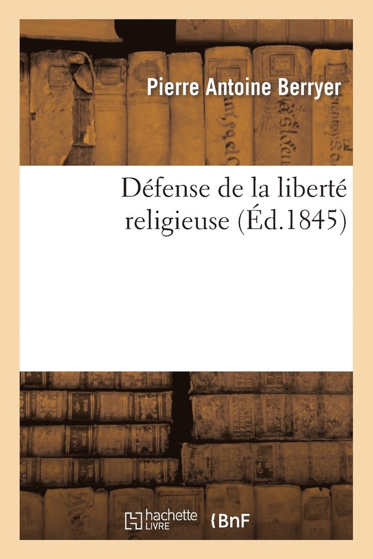 Dfense de la Libert Religieuse 1