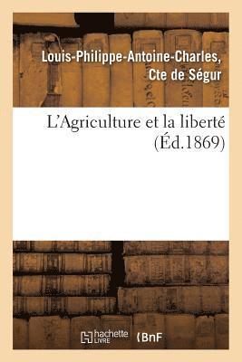 L'Agriculture Et La Liberté 1