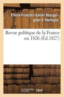 bokomslag Revue Politique de la France En 1826