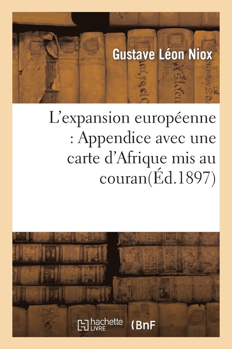Gustave Léon Niox, NIOX-G - L'Expansion Européenne, Häftad