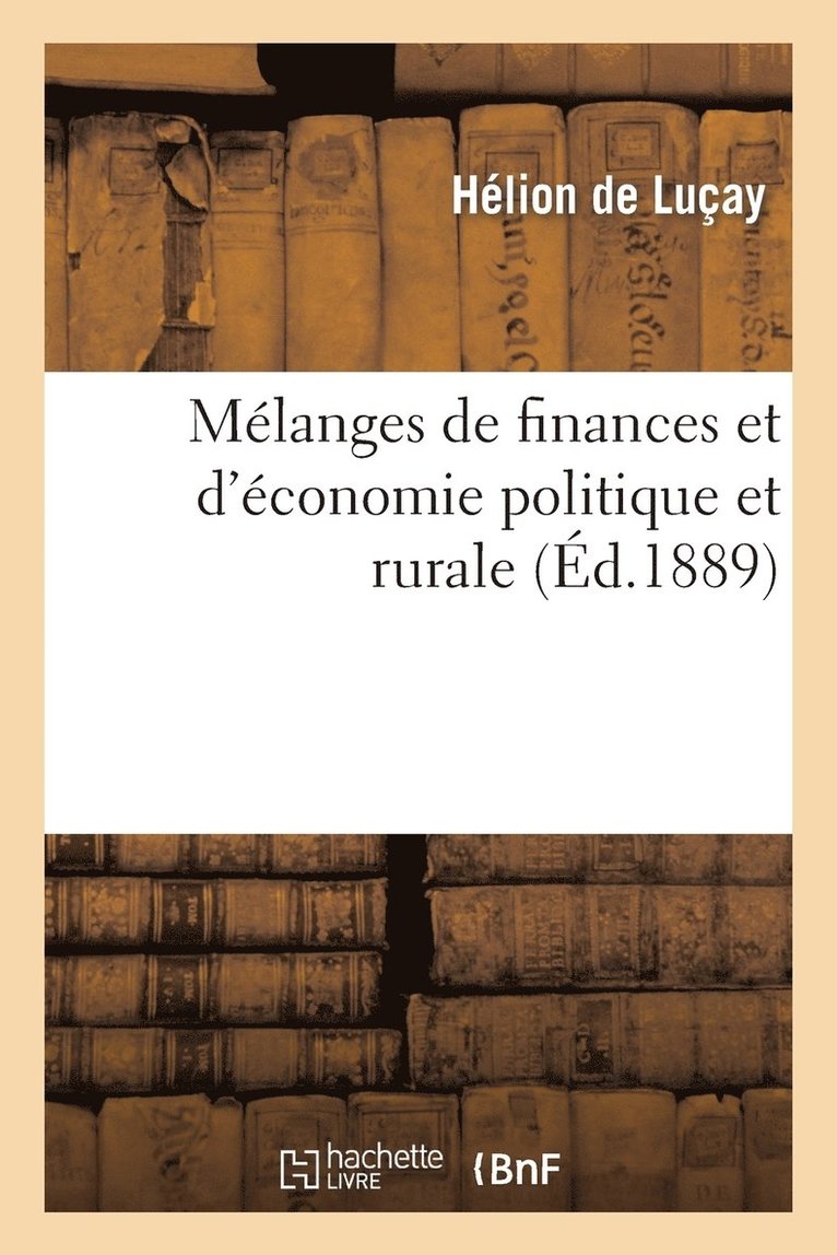 Mlanges de Finances Et d'conomie Politique Et Rurale 1