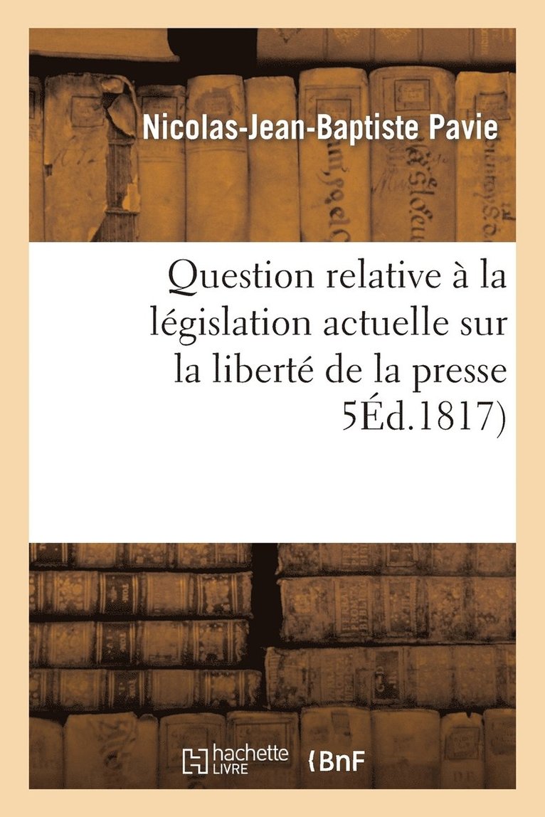 Question Relative À La Législation Actuelle Sur La Liberté de la Presse 1