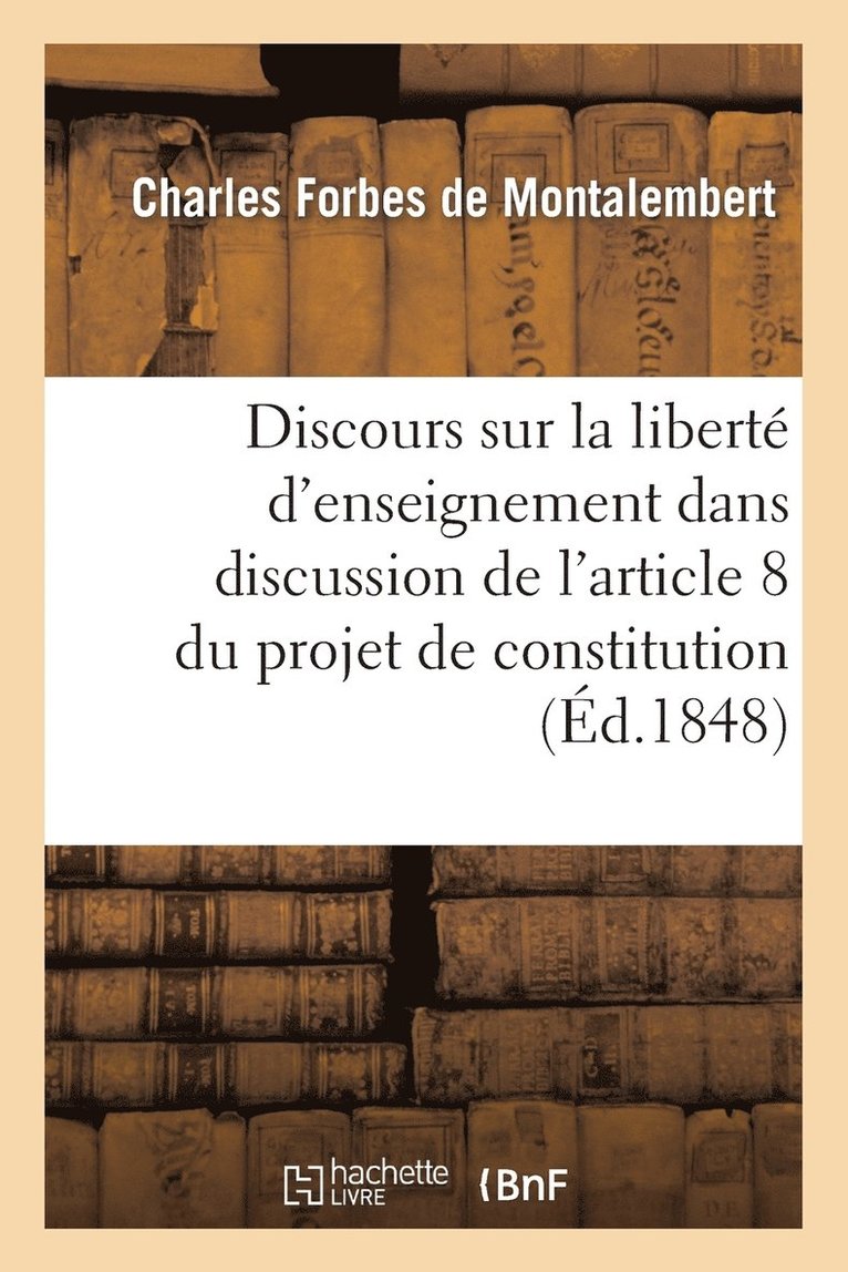 Discours Sur La Libert d'Enseignement, Dans La Discussion de l'Article 8 Du Projet de Constitution 1