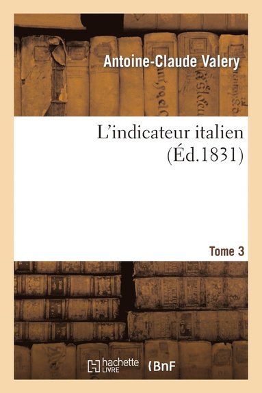 bokomslag L'Indicateur Italien Tome 3