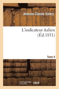 bokomslag L'Indicateur Italien Tome 4