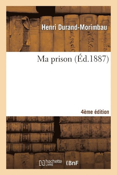 bokomslag Ma Prison 4e Éd.