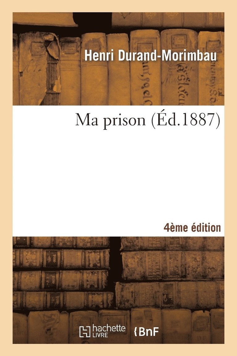 Henri Durand-Morimbau, DURAND-MORIMBAU-H - Ma Prison 4e Éd., Häftad