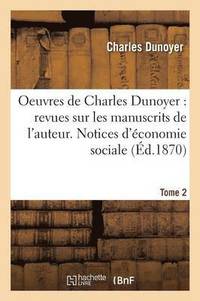 bokomslag Oeuvres: Revues Sur Les Manuscrits de l'Auteur. Notices d'conomie Sociale Tome 2