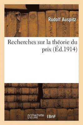bokomslag Recherches Sur La Théorie Du Prix