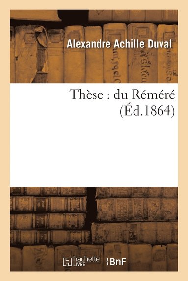 Duval - Thèse: Du Réméré, Häftad