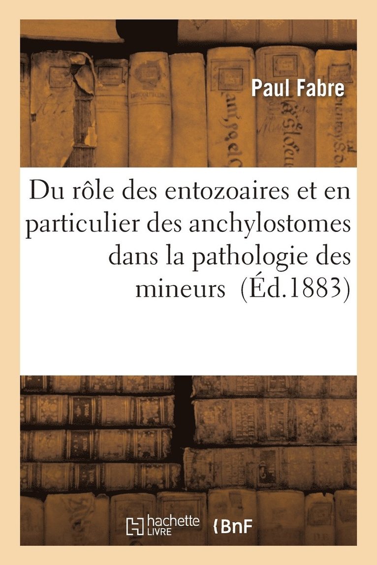 Anchylostomes Dans La Pathologie Des Mineurs 1