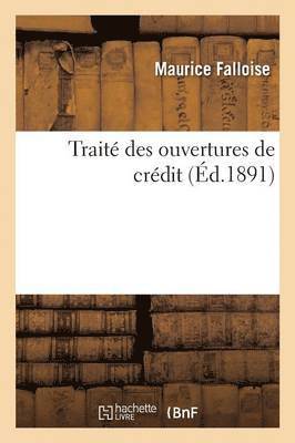 bokomslag Traité Des Ouvertures de Crédit