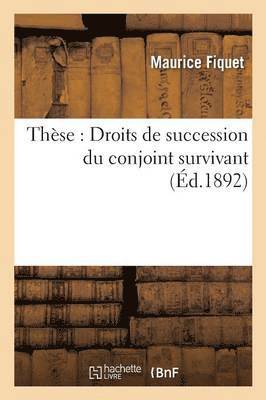 Thèse: Droits de Succession Du Conjoint Survivant