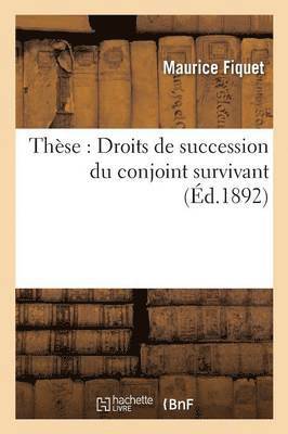 These: Droits de Succession Du Conjoint Survivant 1