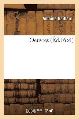 Antoine Gaillard - Oeuvres, Häftad
