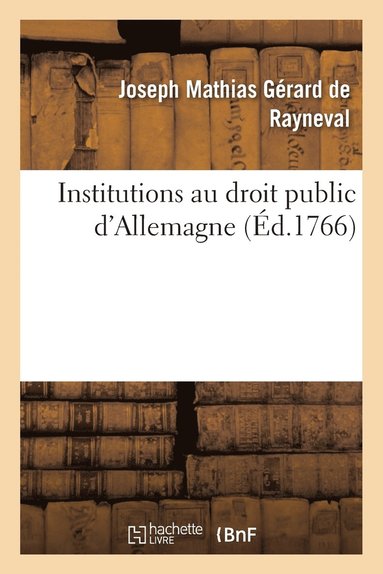 bokomslag Institutions Au Droit Public d'Allemagne