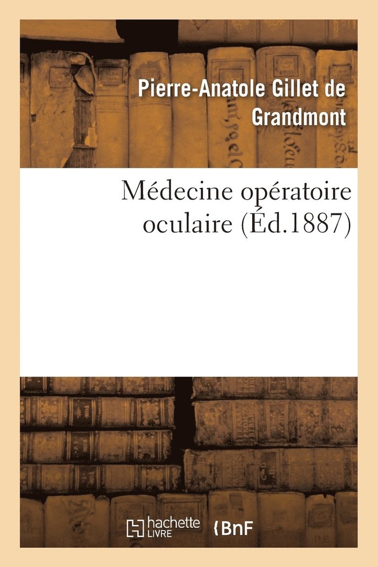 Mdecine Opratoire Oculaire: Cours Profess 1