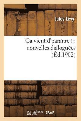 bokomslag a Vient d'Paratre !: Nouvelles Dialogues