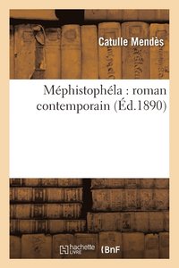 bokomslag Méphistophéla: Roman Contemporain