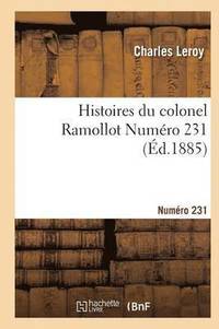 bokomslag Histoires Du Colonel Ramollot Numero 231