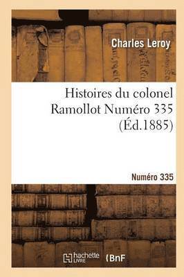 bokomslag Histoires Du Colonel Ramollot Numero 335