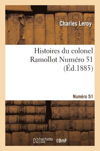 bokomslag Histoires Du Colonel Ramollot Numro 51